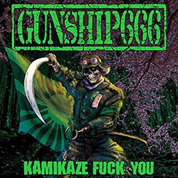 Gunship666 : Kamikaze Fuck You